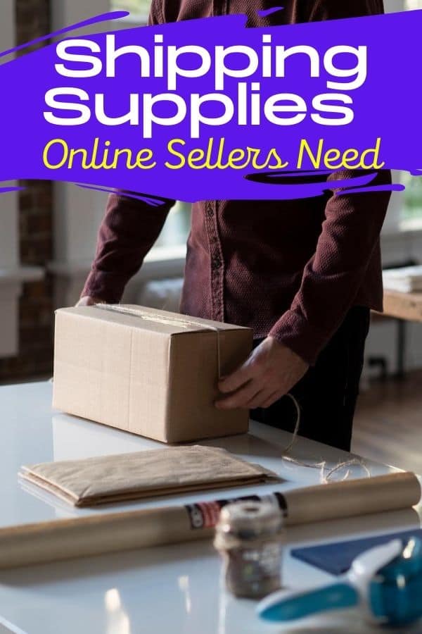 Shipping Supplies Online Sellers Need